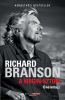 Richard Branson: A Virgin-sztori - Önéletrajz